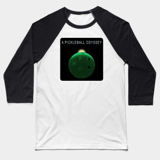 A Pickleball Odyssey Baseball T-Shirt